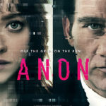 La locandina di Anon di Andrew Niccol (Germania, 2018)