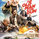 La locandina originale di The Old Man & the Gun di David Lowery (USA, 2018)