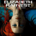 Una delle locandine di Elizabeth Harvest di Sebatian Gutierrez (USA, 2018)