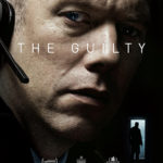 La locandina del thriller The Guilty di Gustav Möller (Den skyldige, Danimarca 2018)