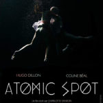 La locandina del corto Atomic Spot di Stephanie Cabdevila (Francia, 2018)