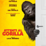La locandina di Attenti al gorilla di Luca Miniero (Italia, 2019)