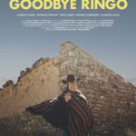 La locandina del documentario Goodbye Ringo di Pere Marzo (Spagna, Italia 2018)
