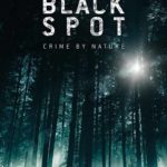La locandina di Black Spot, serie tv creata da Mathieu Missoffe (Zone Blanche, Francia, Belgio 2017-2019)
