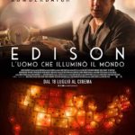 La locandina italiana di Edison - L'uomo che illuminò il mondo di Alfonso Gomez-Rejon (The Current War, USA 2017)