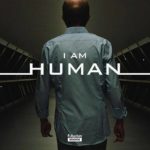 Un manifesto promozionale del documentario I Am Human di Elena Gaby e Taryn Southern (USA, 2019)